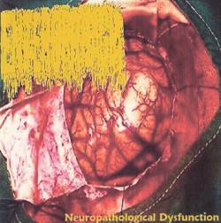 Enterorrhagia : Neuropathological Dysfunction